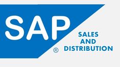 Tự học SAP phân hệ Sales and Distribution (SD) - Phần 1: Giới thiệu phân hệ SD